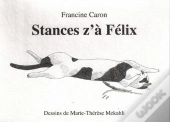 Stances Z'A Félix