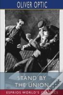 Stand By The Union (Esprios Classics)