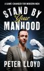 Stand By Your Manhood - Preview