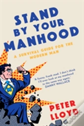 Stand By Your Manhood