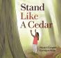 Stand Like A Cedar - Preview