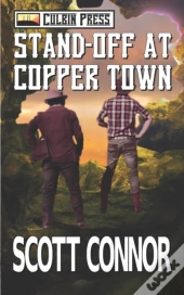 Stand-Off At Copper Town