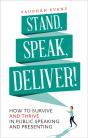 Stand, Speak, Deliver! - Preview