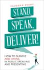 Stand, Speak, Deliver! - Preview