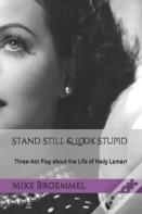 Stand Still & Look Stupid