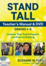 Stand Tall Teacher'S Manual & Dvd, Grades 4--6