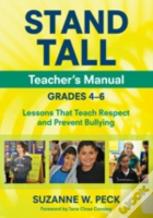 Stand Tall Teacher'S Manual, Grades 4â€“6