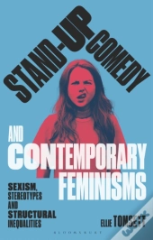 Stand-Up Comedy And Contemporary Feminisms
