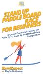 Stand Up Paddle Board Racing For Beginners - Preview