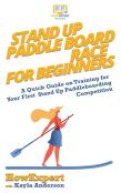 Stand Up Paddle Board Racing For Beginners