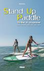 Stand Up Paddle ; S'Initier Et Progresser - Preview