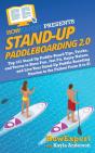 Stand Up Paddleboarding 2.0: Top 101 Sta - Preview