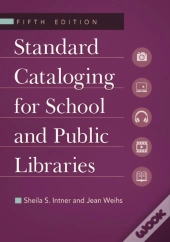 Standard Cataloging For School And Public Libraries