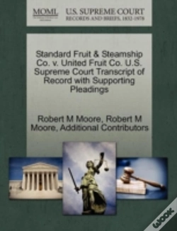 Capa do artigo Standard Fruit & Steamship Co. V. United Fruit Co. U.S. Supreme Court Transcript Of Record With Supporting Pleadings