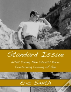 Capa do artigo Standard Issue: What Young Men Should Know Concerning Coming Of Age