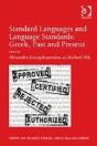 Standard Languages And Language Standards Â€“ Greek, Past And Present - Preview