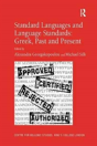 Standard Languages And Language Standards Â€“ Greek, Past And Present - Preview