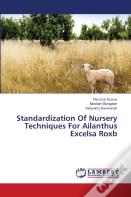 Standardization Of Nursery Techniques For Ailanthus Excelsa Roxb