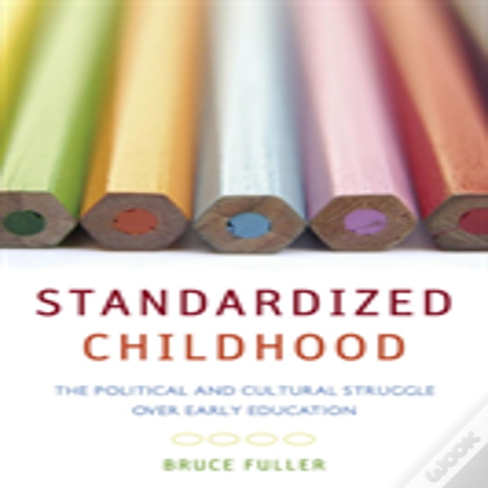 Standardized Childhood