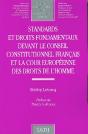 Standards Et Droits Fondamentaux Devant Le Conseil Constitutionnel Francais Et L - Vol125 - Preview
