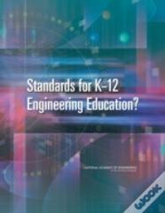 Standards For K-12 Engineering Education?