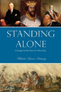 Standing Alone: Courage In The Face Of Adversity - Preview