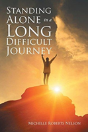Standing Alone In A Long Difficult Journey - Preview