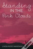 Standing In The Pink Clouds