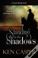 Standing In The Shadows