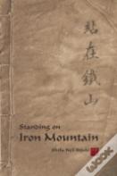 Standing On Iron Mountain
