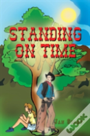 Standing On Time