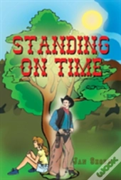 Standing On Time