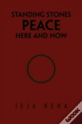 Standing Stones Peace Here And Now