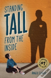 Standing Tall From The Inside