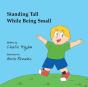 Standing Tall While Being Small - Preview