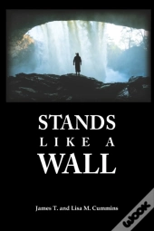 Stands Like A Wall