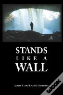 Stands Like A Wall