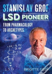 Capa do artigo Stanislav Grof, Lsd Pioneer