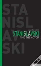 Stanislavski And The Actor