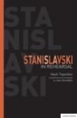 Stanislavski In Rehearsal