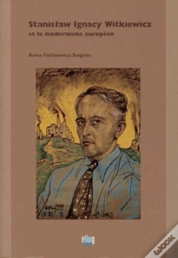 Capa do artigo Stanislaw Ignacy Witkiewicz Et Le Modernisme Europeen