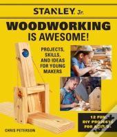 Stanley Jr. Woodworking Is Awesome