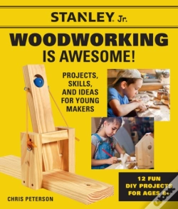 Capa do artigo Stanley Jr. Woodworking Is Awesome