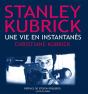 Stanley Kubrick, Une Vie En Instantanés - Preview