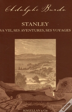 Capa do artigo Stanley ; Sa Vie, Ses Aventures, Ses Voyages