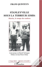 Capa do artigo Stanleyville Sous La Terreur Simba ; Mateka, Le Temps Des Ombres