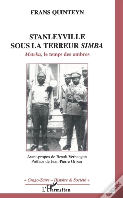 Capa do artigo Stanleyville Sous La Terreur Simba ; Mateka, Le Temps Des Ombres