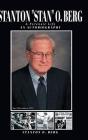 Stanton "Stan" O. Berg  A Forensic Life - Preview