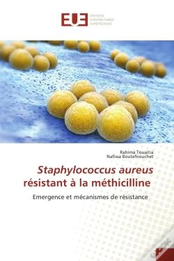Capa do artigo Staphylococcus Aureus Resistant A La Methicilline - Emergence Et Mecanismes De Resistance
