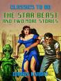 Star Beast And Two More Stories - Preview